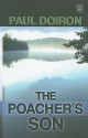 The Poacher's Son - Paul Doiron