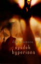 Upadek Hyperiona - Dan Simmons