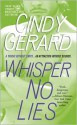 Whisper No Lies (Black Ops, #3) - Cindy Gerard