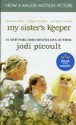 My Sisters Keeper -2004 publication. - Jodi Picoult