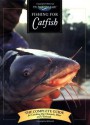 Fishing for Catfish: The Complete Guide for Catching Big Channells, Blues and Faltheads (The Freshwater Angler) - Keith Sutton