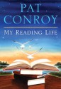 My Reading Life - Pat Conroy