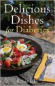 Delicious Dishes for Diabetics - Robin Ellis