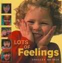 Lots of Feelings - Shelley Rotner