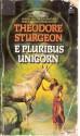 E Pluribus Unicorn - Theodore Sturgeon