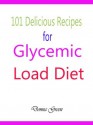 101 Delicious Recipes for Glycemic Load Diet - Donna Green