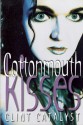 Cottonmouth Kisses - Clint Catalyst