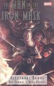 Marvel Illustrated: The Man In The Iron Mask TPB (Marvel Illustrated) - Roy Thomas, Hugo Petrus, Alexandre Dumas