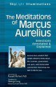 The Meditations of Marcus Aurelius: Selections Annotated & Explained - Marcus Aurelius, Russell McNeil, George Long