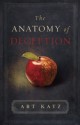 The Anatomy of Deception - Arthur Katz