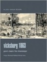 Vicksburg 1863: Grant Clears the Mississippi - Alan Hankinson