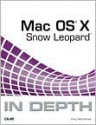 Mac OS X Snow Leopard In Depth (In Depth Series) - Paul McFedries