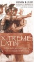 X Treme Latin - Henry Beard