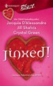 Jinxed! - Jacquie D'Alessandro, Jill Shalvis, Crystal Green