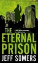 The Eternal Prison - Jeff Somers