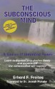 The Subconscious Mind: A Source of Unlimited Power - Erhard F. Freitag, Hans Sechelman, Joseph Murphy