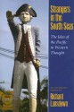 Strangers in the South Seas: The Idea of the Pacific in Western Thought - Richard Lansdown