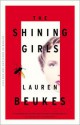 The Shining Girls - Lauren Beukes