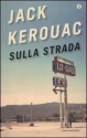 Sulla strada - Jack Kerouac, Marisa Caramella