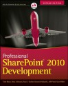 Professional SharePoint 2010 Development - Thomas Rizzo, Reza Alirezaei, Jeff Fried, Paul Swider