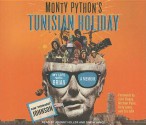 Monty Python's Tunisian Holiday: My Life with Brian - Kim Howard Johnson, Johnny Heller, Simon Vance