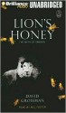 Lion's Honey (Cass) (Unabr.) - David Grossman, Mel Foster