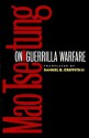 On Guerrilla Warfare - Mao Tse-tung, Samuel B. Griffith