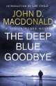 The Deep Blue Goodbye - John D. MacDonald