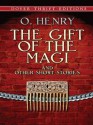 The Gift of the Magi and Other Short Stories - O. Henry, Shane Weller