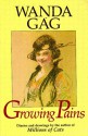 Growing Pains: Diaries And Drawings From The Years 1908-17 - Wanda Gág, Wanda Gág