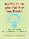 Do You Think What You Think You Think? (eBook) - Julian Baggini