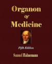 Organon of Medicine - Hahnemann Samuel Hahnemann, R.E. Dudgeon