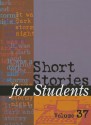 Short Stories for Students, Volume 37 - Sara Constantakis