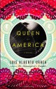 Queen of America - Luis Alberto Urrea