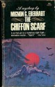 The Chiffon Scarf - Mignon G. Eberhart