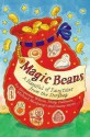 Magic Beans: A Handful of Fairy Tales From the Storybag - Adèle Geras, Michael Morpugo, Philip Pullman, Malorie Blackman, Linda Newberry, Tonny Mitton, Anne Fine, Gillian Cross, Henrietta Branford, Jacqueline Wilson, Berlie Doherty, Alan Garner, Kit Wright, Susan Gates, Ian Beck, Debi Gliori, Lesley Harker, Nick Sharratt, Patrice