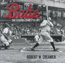 Babe: The Legend Comes to Life - Robert W. Creamer, Tom Parker