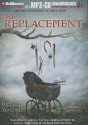 The Replacement - Brenna Yovanoff, Kevin T. Collins