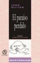 El Paraso Perdido: Coleccin de Clsicos de La Literatura Europea "Carrascalejo de La Jara" - John Milton