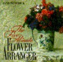 Five-Minute Flower Arranger - Jane Newdick