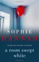 A Room Swept White - Sophie Hannah