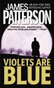 Violets Are Blue - James Patterson