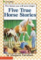 Five True Horse Stories (A Little Apple Paperback) - Margaret Davidson, Sandy Rarinowitz