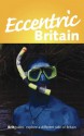 Eccentric Britain - Annie Bullen