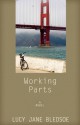 Working Parts - Lucy Jane Bledsoe