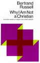 Why I am not a Christian: And Other Essays on Religion and Related Subjects - Bertrand Russell