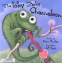 The Icky Sticky Chameleon - Dawn Bentley, Jeff Mack