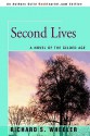 Second Lives: A Novel of the Gilded Age - Richard S. Wheeler