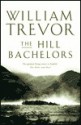 The Hill Bachelors - William Trevor