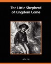 The Little Shepherd of Kingdom Come - John Fox Jr.